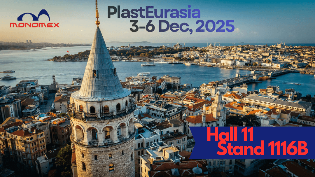 Monomex at PLAST EURASIA 2025 Exhibition!